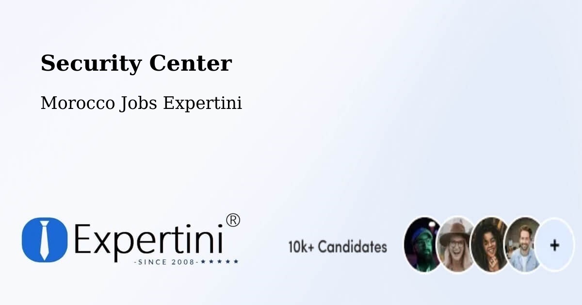 Security & Compliance – Oued Ed Dahab - Morocco Jobs Expertini